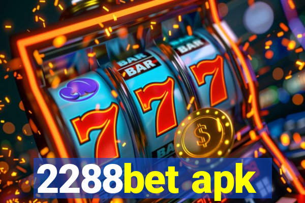 2288bet apk